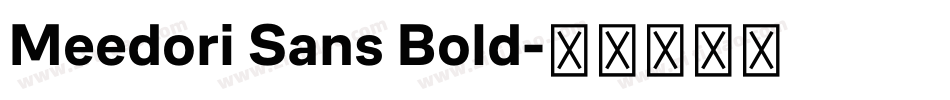 Meedori Sans Bold字体转换